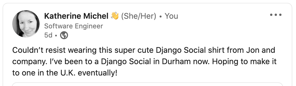 "Couldn’t resist wearing this super cute Django Social shirt from Jon and company. I’ve been to a Django Social in Durham now. Hoping to make it to one in the U.K. eventually!"
